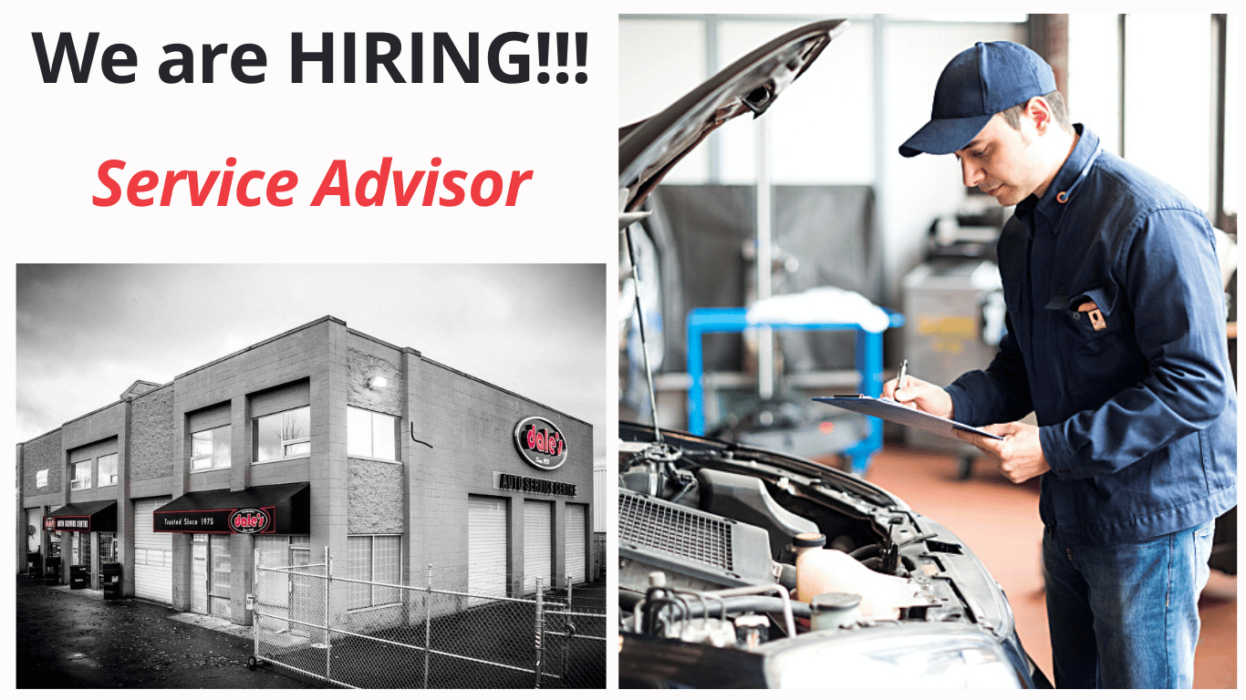 We Are Hiring | Service Advisor Position Available | Dales Auto Service 604-530-9160 | Auto Repair, Brakes, Tires, Wheel Alignment Service Near Me
