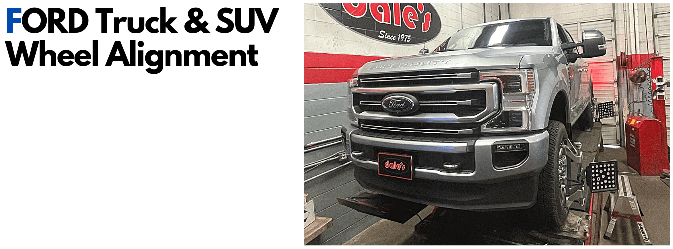 Ford Truck & Suv Wheel Alignment Dales Auto Service