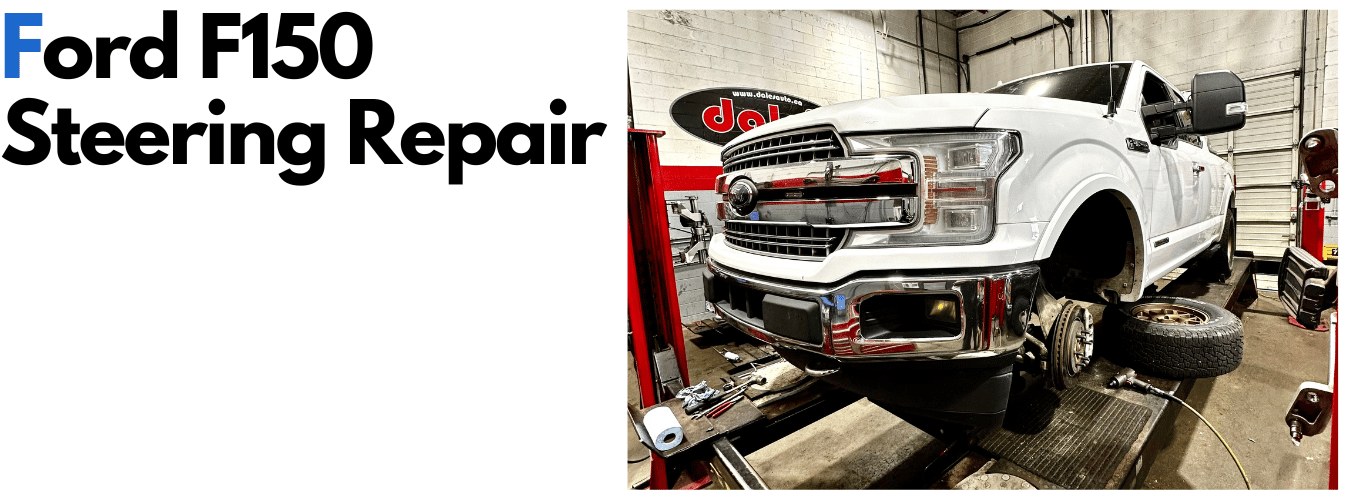 Ford F150 Steering Repair Dales Auto Service