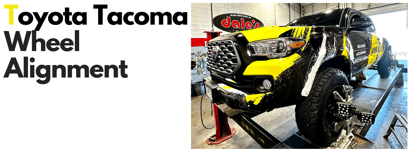 Toyota Tacoma Wheel Alignment Dales Auto Service