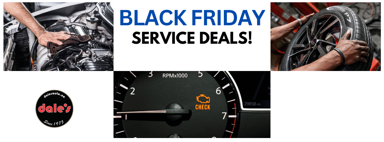 Black Friday Deals Are Back!!! Dales Auto Service
