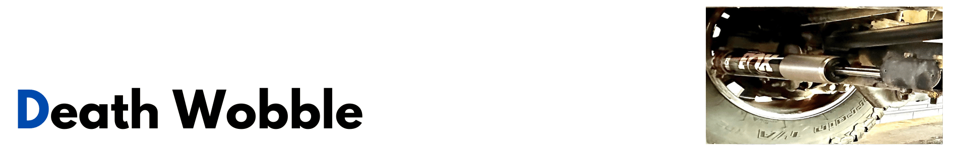 Death Wobble Dales Auto Service Death Wobble Dales Auto Service