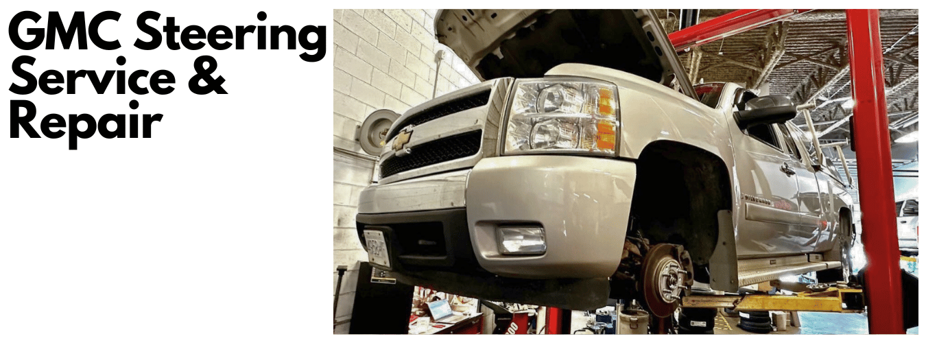 Gmc Steering Service & Repair Dales Auto Service (1)