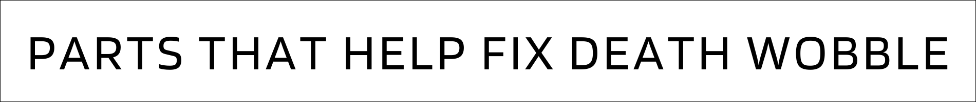 Dale’s Deals Below (1) Death Wobble Repair White Rock – Best Mechanic Near You | Dales Auto Service 604-530-9160 | Auto Repair, Brakes, Tires, Wheel Alignment Service Near Me