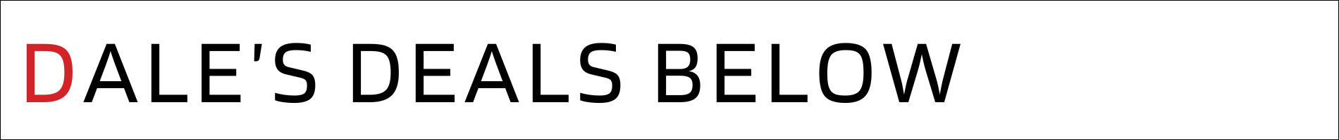 Dale’s Deals Below Tire Sales & Service Dales Auto Service