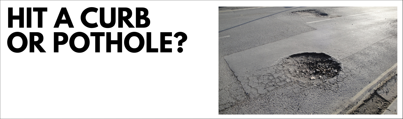Hit a Curb or Pothole Dales Auto Service Hit a Curb or Pothole Dales Auto Service