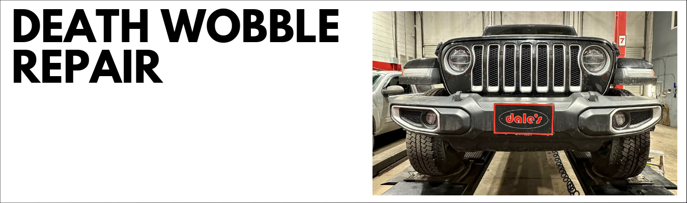 Death Wobble Repair Dales Auto Service Death Wobble Repair Dales Auto Service